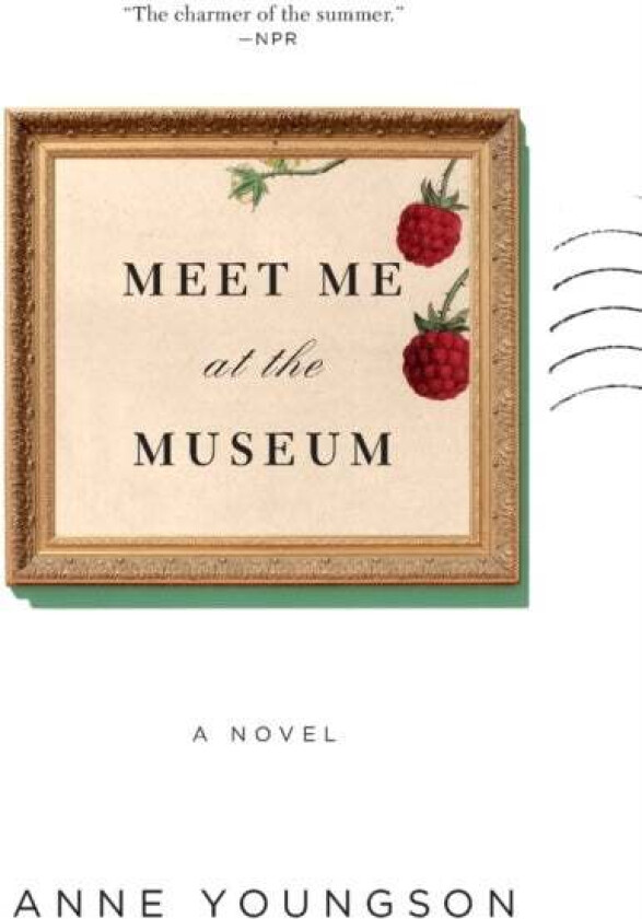Meet Me at the Museum av Anne Youngson