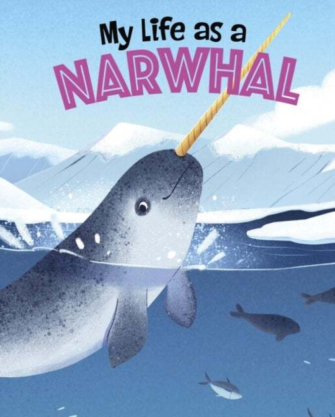 My Life as a Narwhal av John Sazaklis