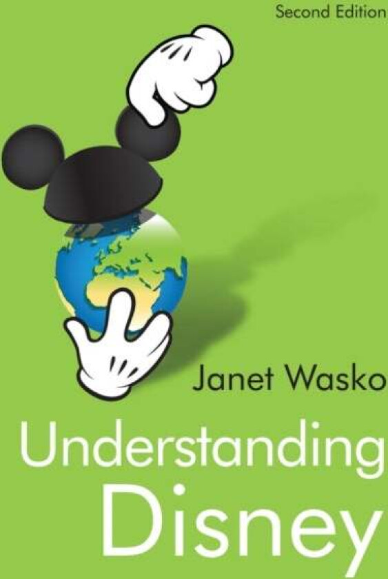 Understanding Disney av Janet (University of Oregon) Wasko