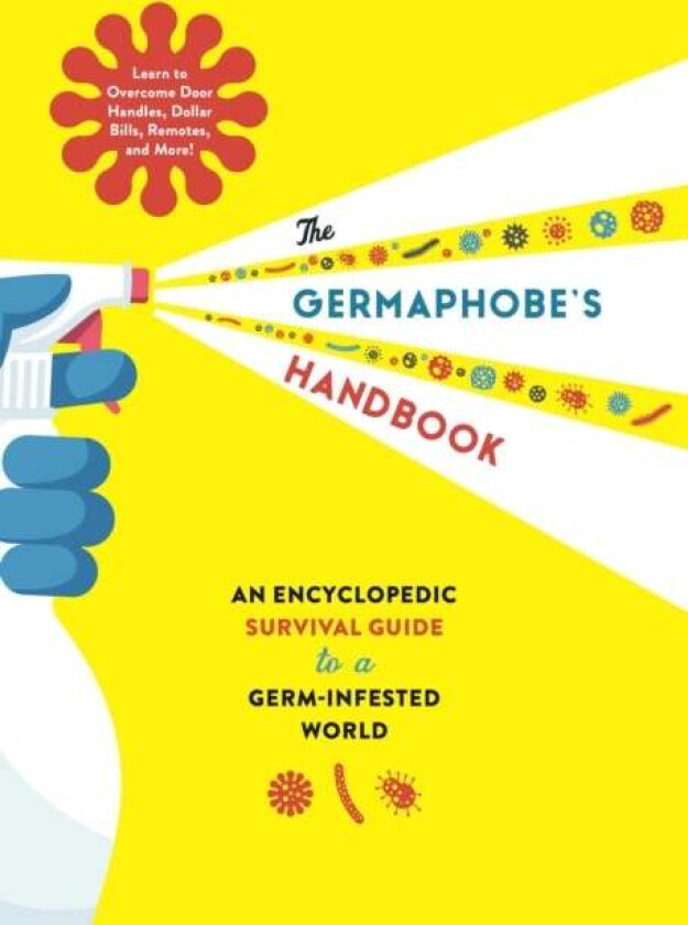 The Germaphobe's Handbook
