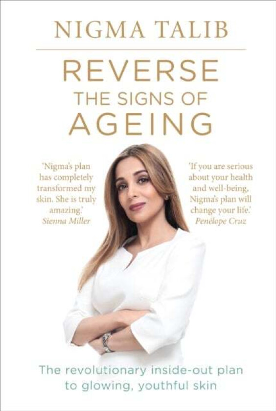 Reverse the Signs of Ageing av Nigma Talib