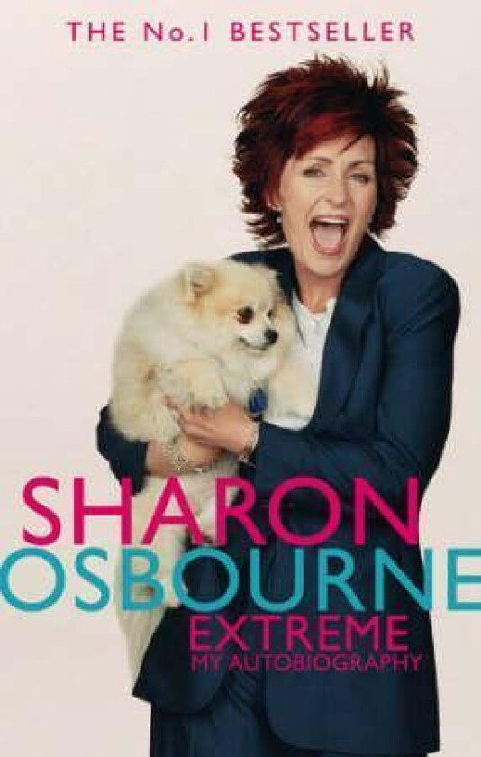 Sharon Osbourne Extreme: My Autobiography av Sharon Osbourne