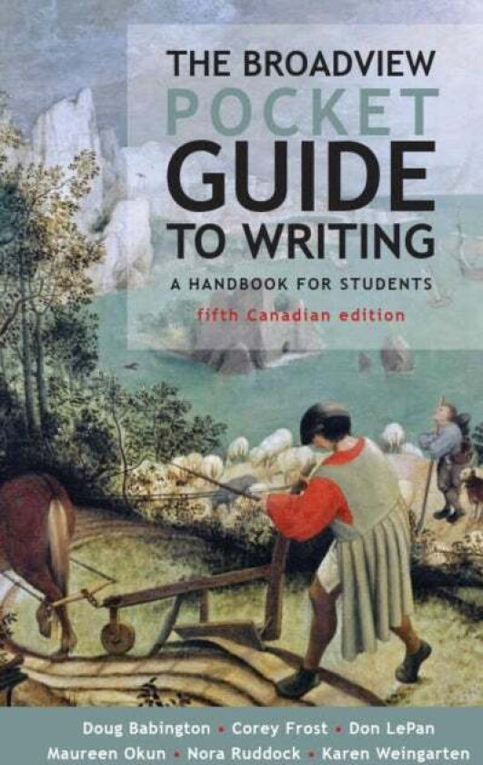 The Broadview Pocket Guide to Writing - Canadian Edition av Doug Babington, Corey Frost, Don LePan, Maureen Okun, Nora Ruddock, Karen Weingarten