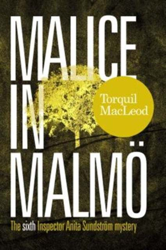 Malice in Malmo av Torquil MacLeod