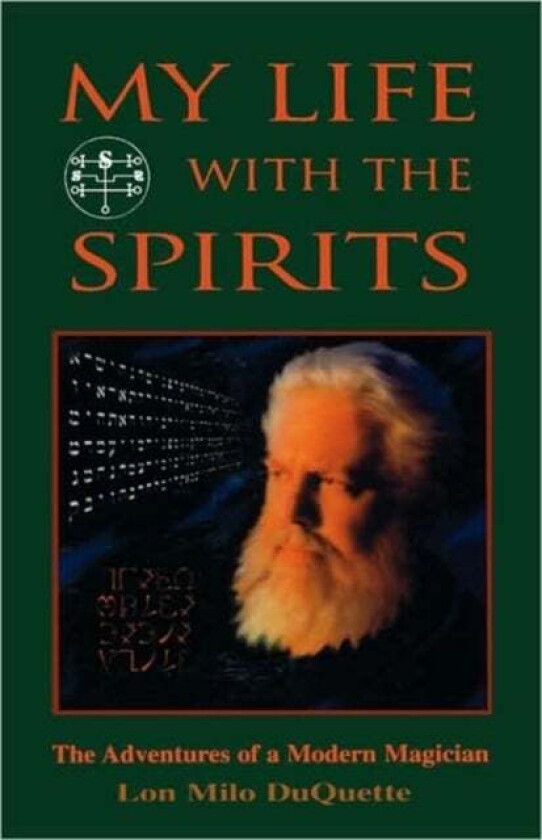 My Life with the Spirits av Lon Milo (Lon Milo DuQuette) DuQuette