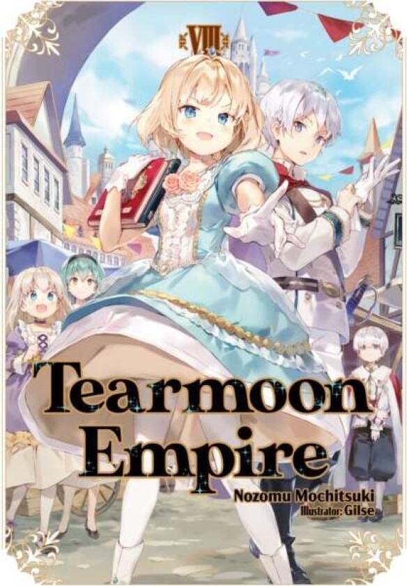 Tearmoon Empire: Volume 8 av Nozomu Mochitsuki