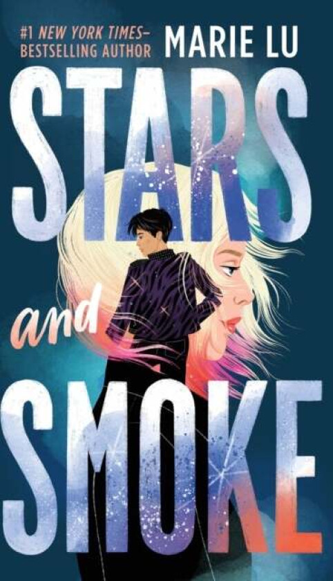 Stars and Smoke av Marie Lu