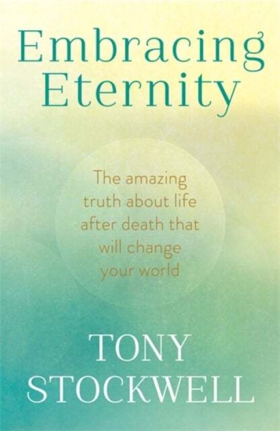 Embracing Eternity av Tony Stockwell