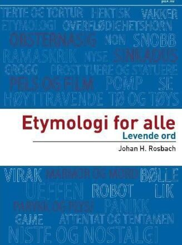 Etymologi for alle av Johan Hammond Rosbach