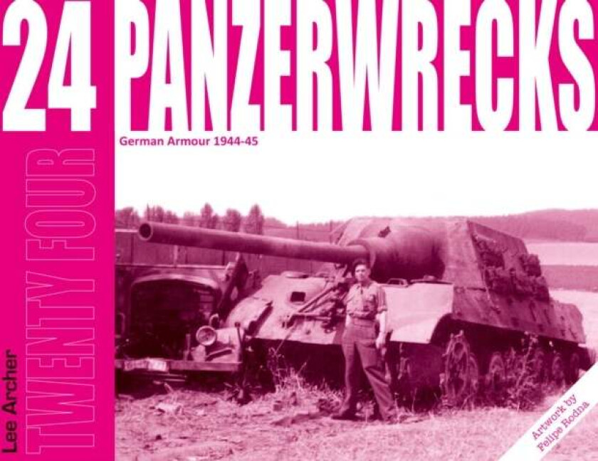 Panzerwrecks 24 av Lee Archer
