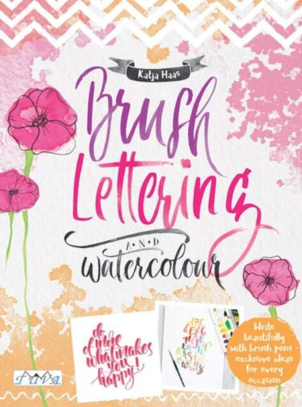 Brush Lettering and Watercolour av Katja Haas