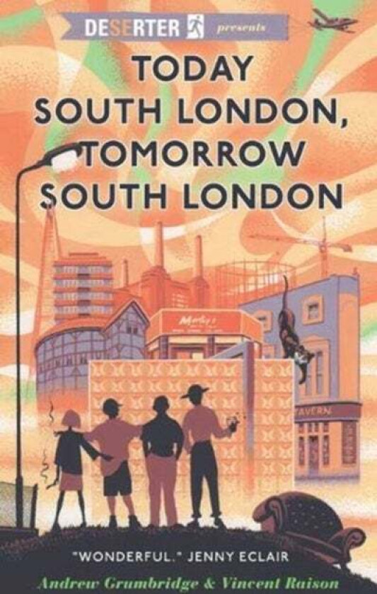 Today South London, Tomorrow South London av Andrew Grumbridge, Vincent Raison