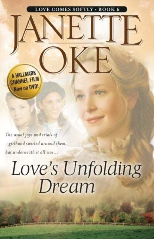 Love`s Unfolding Dream av Janette Oke