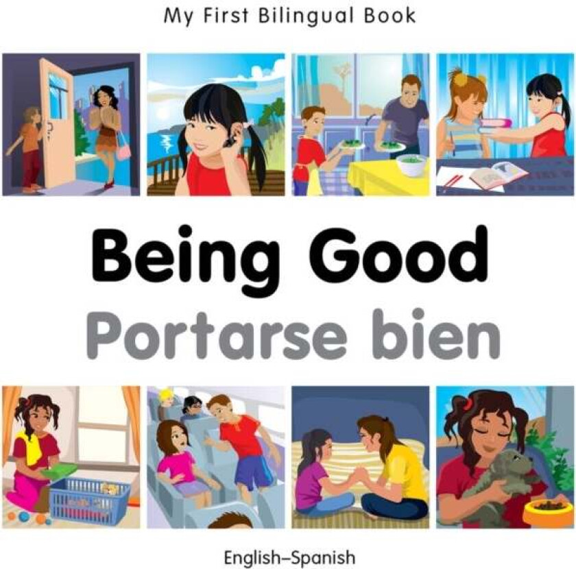 My First Bilingual Book - Being Good - Spanish-english av Milet Publishing