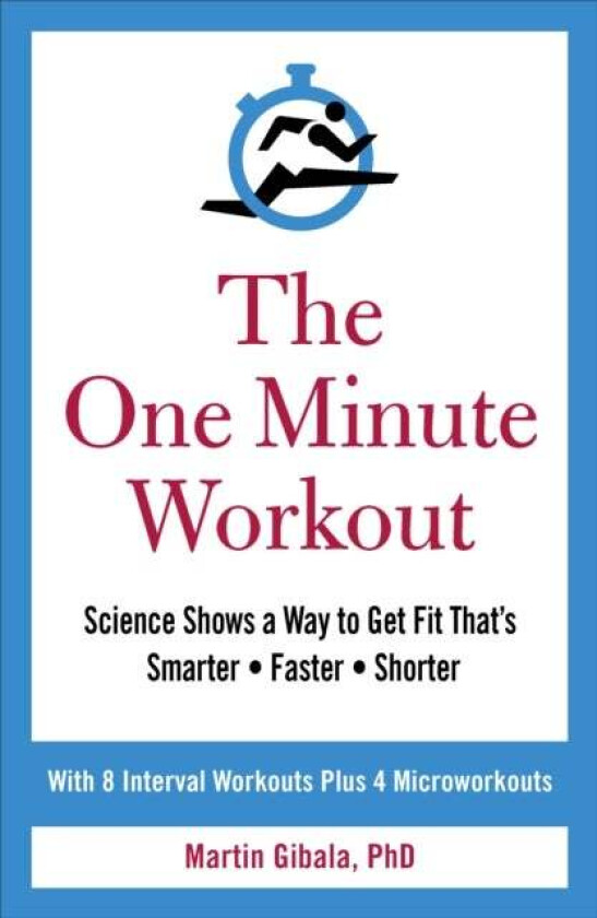 The One Minute Workout av Martin Gibala