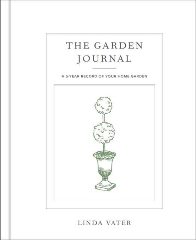 The Garden Journal av Linda Vater
