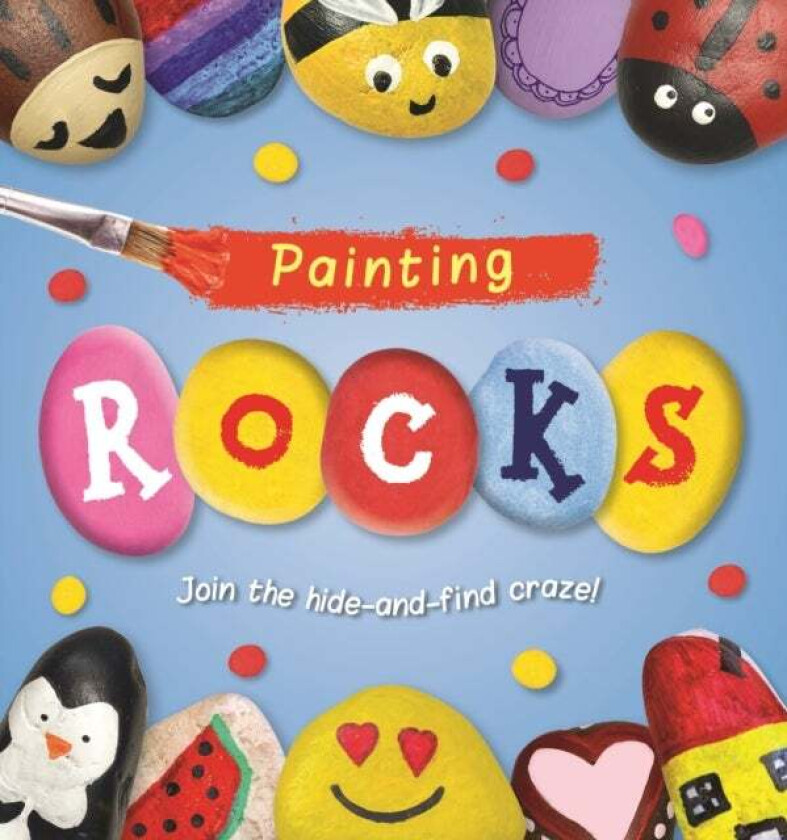 Painting ROCKS! av Laura Baker