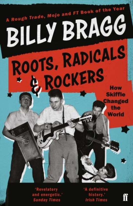 Roots, Radicals and Rockers av Billy Bragg