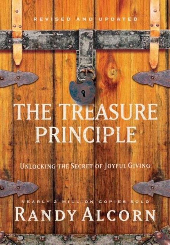 The Treasure Principle: Unlocking the Secret of Joyful Giving (Revised & Updated Edition) av Randy Alcorn