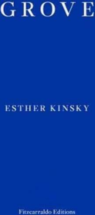 Grove av Esther Kinsky