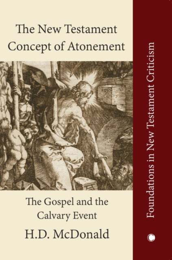 The New Testament Concept of Atonement av H. D. McDonald
