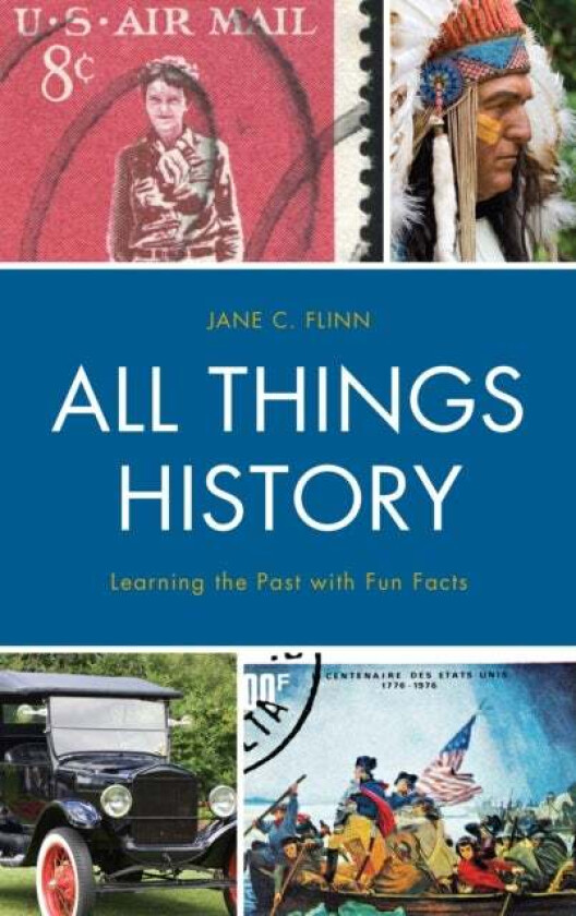 All Things History av Jane C. Flinn