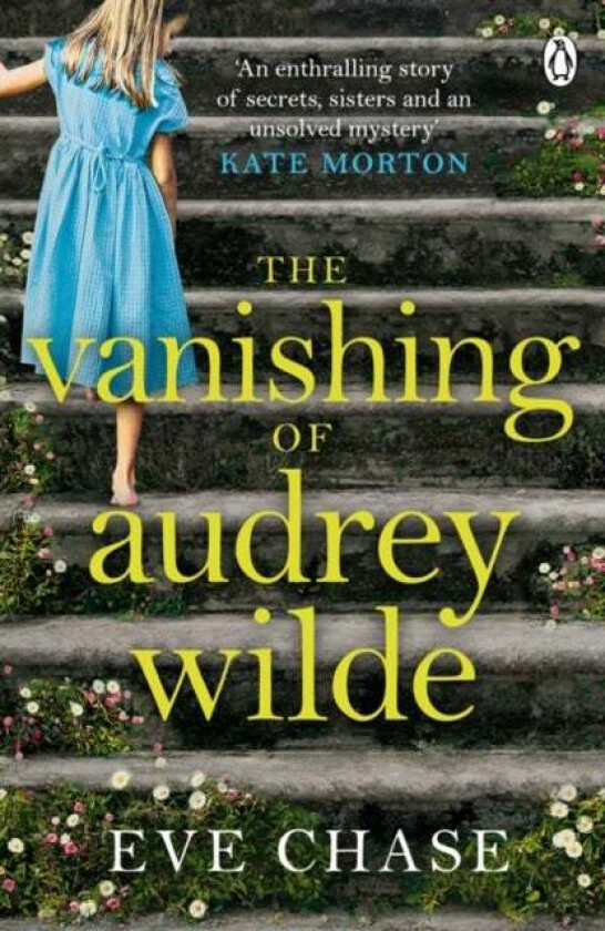 The Vanishing of Audrey Wilde av Eve Chase