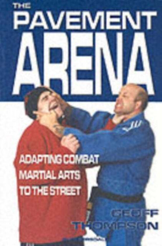 The Pavement Arena av Geoff Thompson