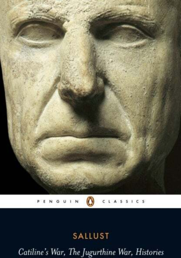 Catiline's War, The Jugurthine War, Histories av Sallust