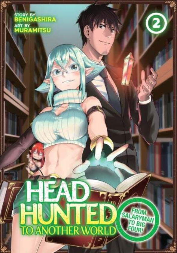 Headhunted to Another World: From Salaryman to Big Four! Vol. 2 av Muramitsu