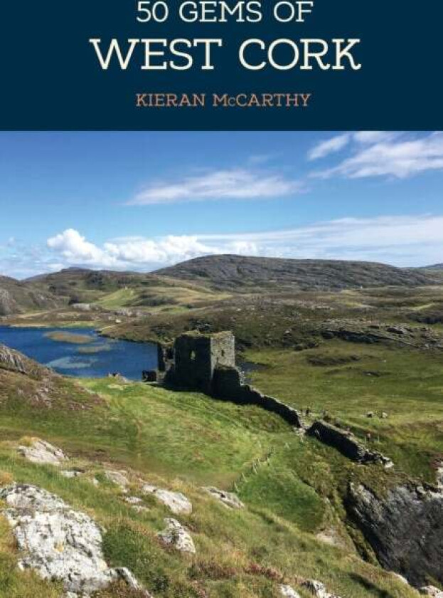 50 Gems of West Cork av Kieran McCarthy