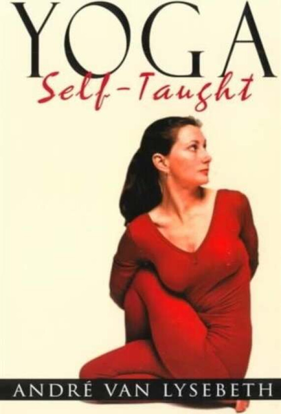 Yoga Self-Taught av Andre Van Lysebeth