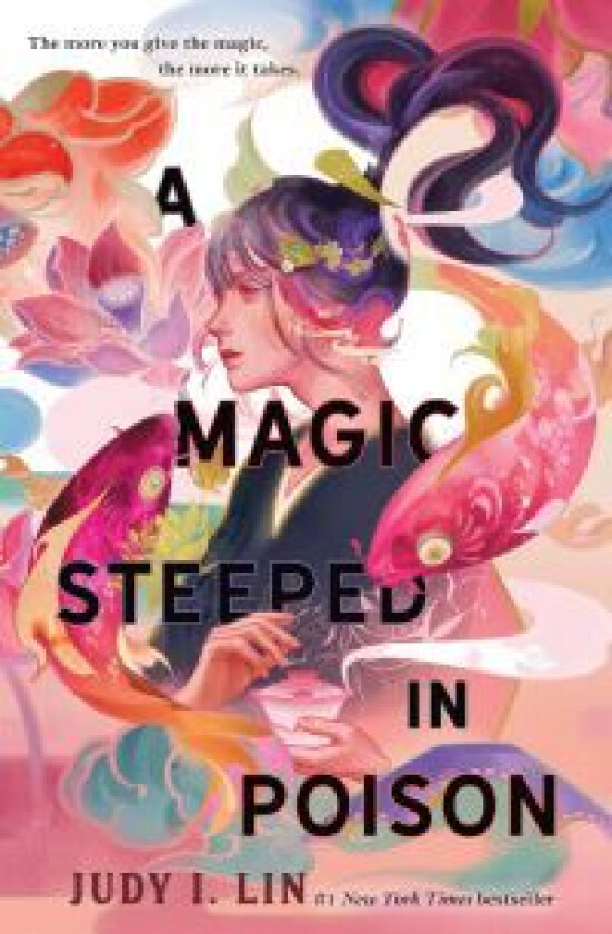 A Magic Steeped In Poison av Judy I. Lin