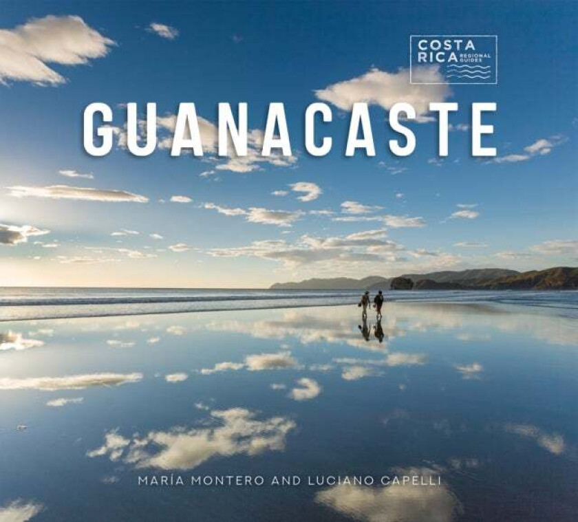 Guanacaste av Maria Montero, Luciano Capelli