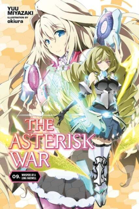The Asterisk War, Vol. 9 (light novel) av Yuu Miyazaki