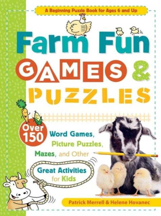 Farm Fun Games & Puzzles: Over 150 Word Games, Picture Puzzles, Mazes and Other Great Activities for av Patrick Merrell, Helene Hovanec