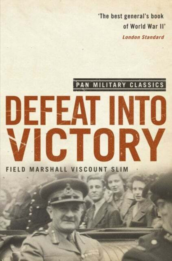 Defeat Into Victory av William Slim