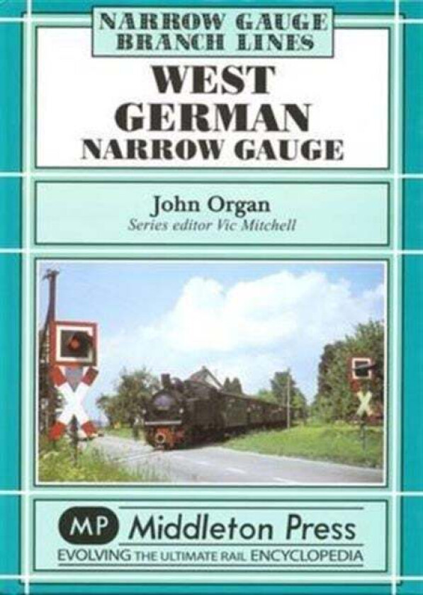 West German Narrow Gauge av John Organ