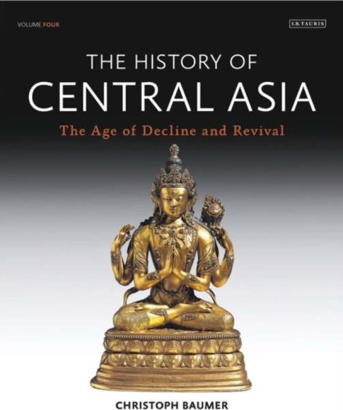 The History of Central Asia av Christoph Baumer