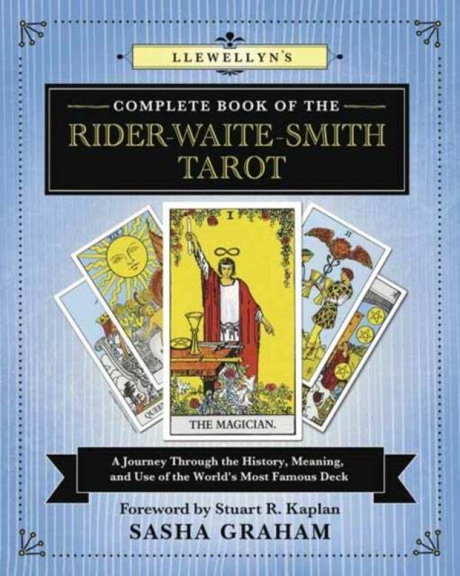 Llewellyn's Complete Book of the Rider-Waite-Smith Tarot av Sasha Graham