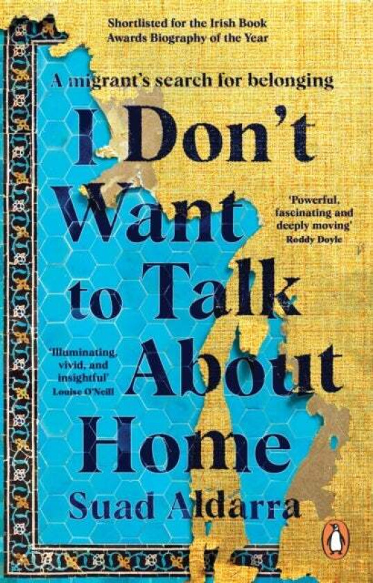 I Don&#039;t Want to Talk About Home av Suad Aldarra