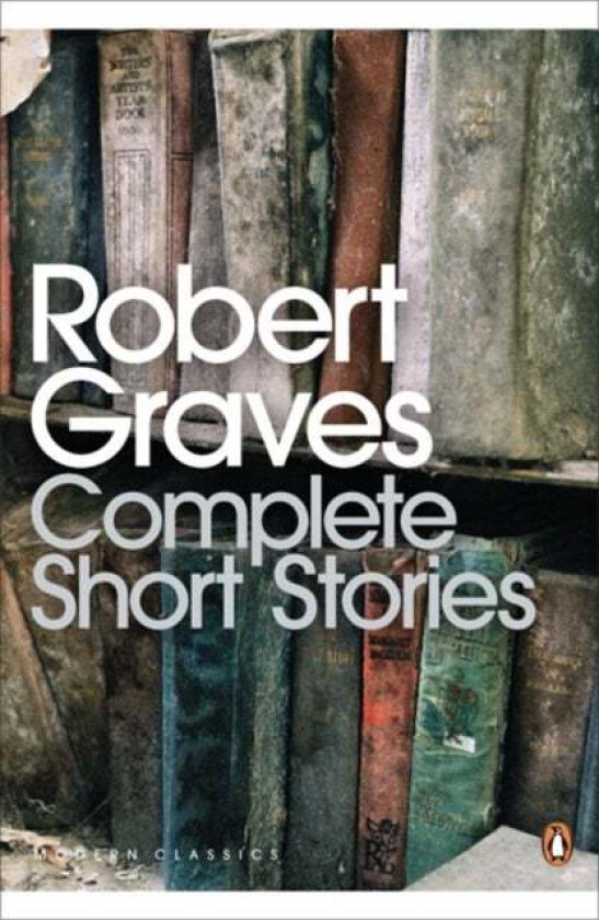 Complete Short Stories av Robert Graves