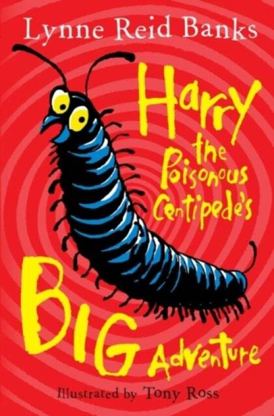 Harry the Poisonous Centipede¿s Big Adventure av Lynne Reid Banks