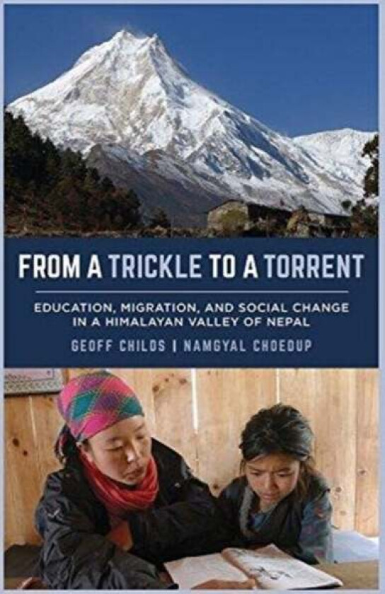 From a Trickle to a Torrent av Geoff Childs, Namgyal Choedup