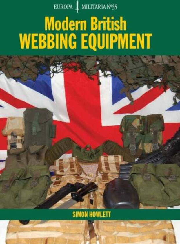 EM35 Modern British Webbing Equipment av Simon Howlett