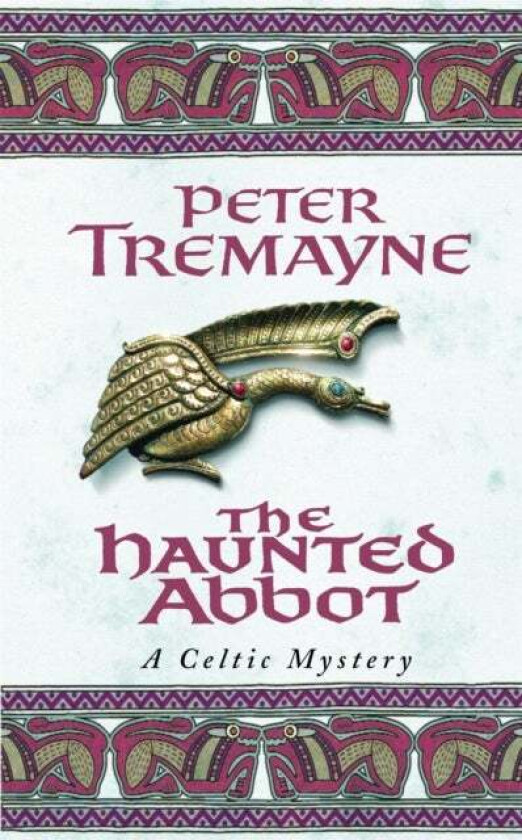 The Haunted Abbot (Sister Fidelma Mysteries Book 12) av Peter Tremayne