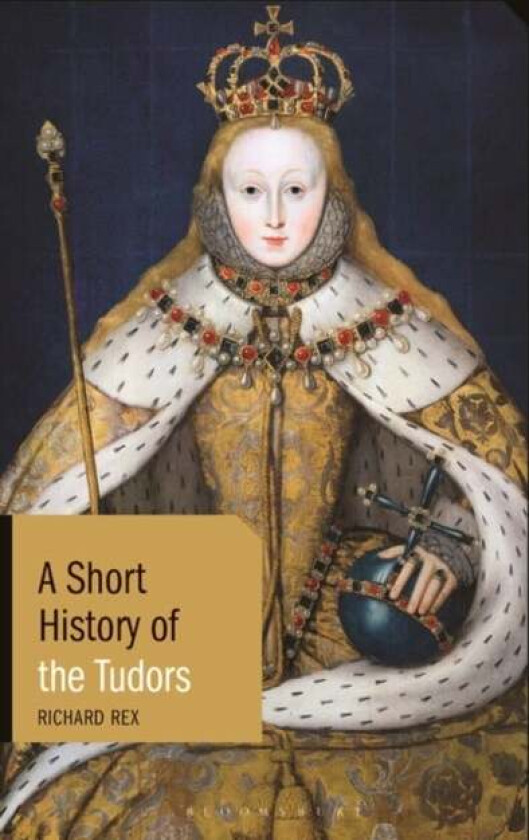 A Short History of the Tudors av Professor Richard Rex