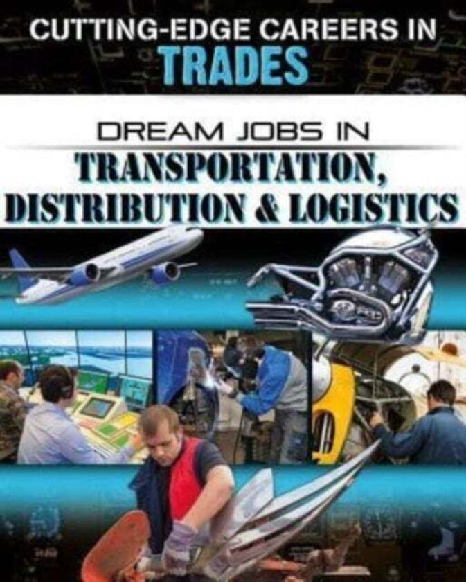 Dream Jobs Transportation Distribution and Logistics av O'Brien Cynthia