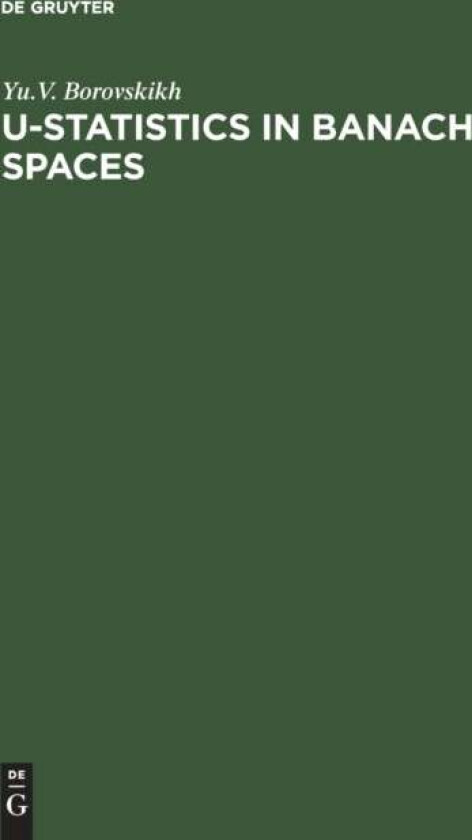 U-Statistics in Banach Spaces av Yu. V. Boroskikh