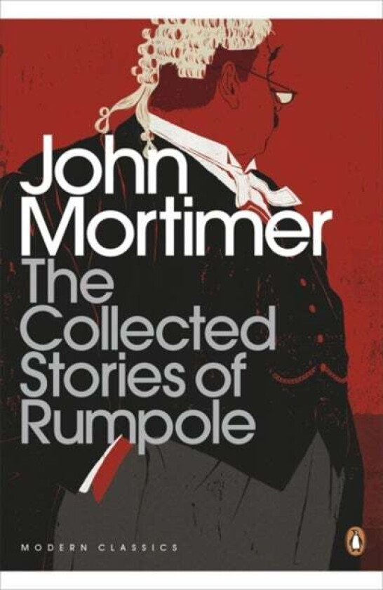 The Collected Stories of Rumpole av John Mortimer